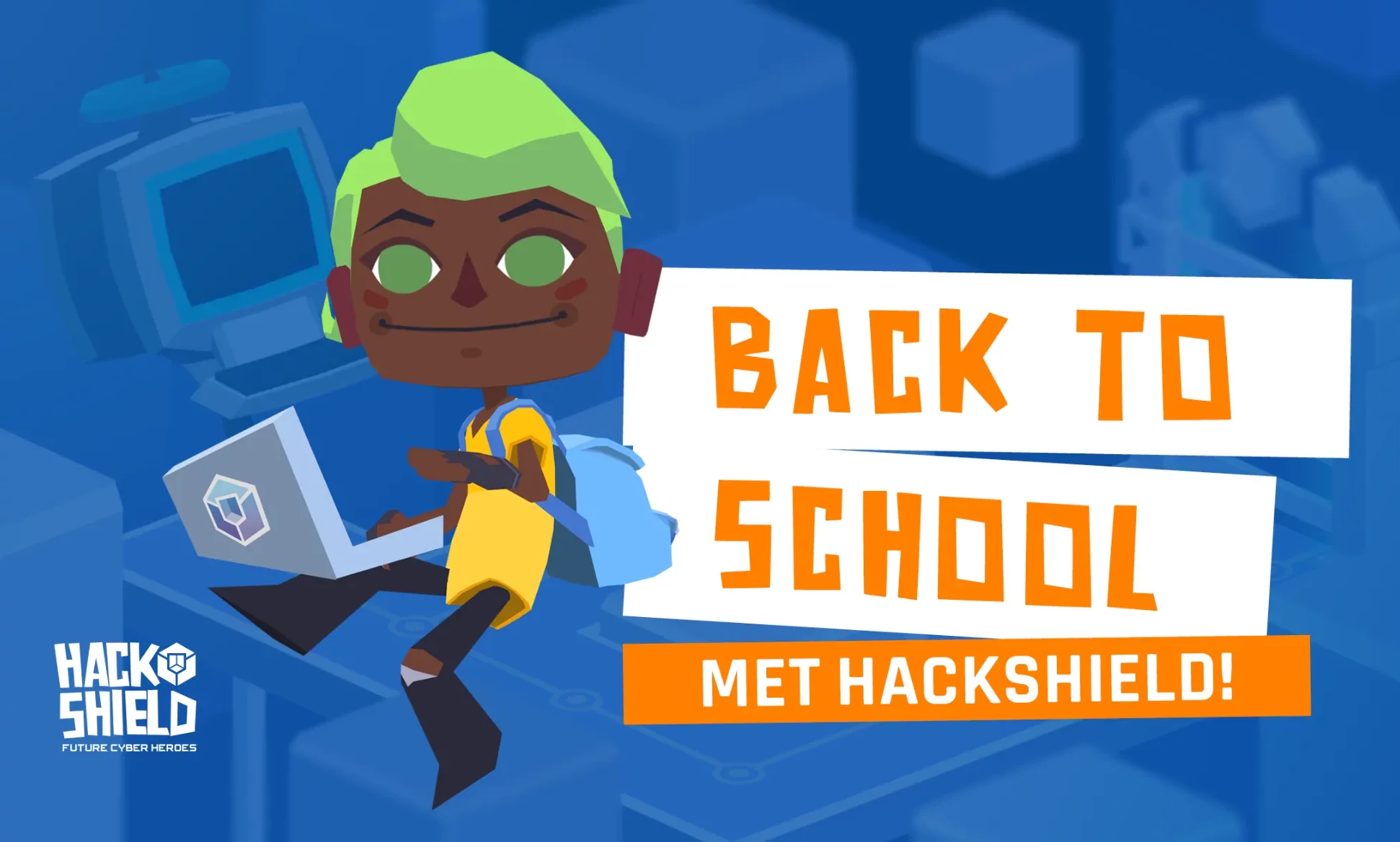 Back to School met HackShield!