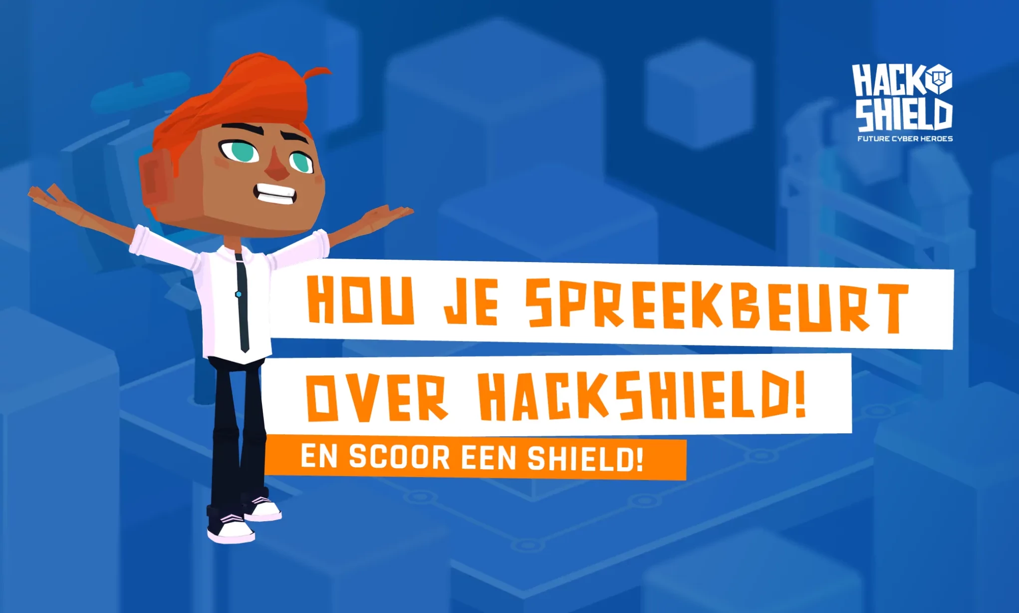 Scoor een Shield met een HackShield spreekbeurt!
